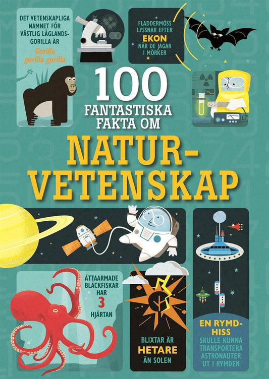 100 fantastiska fakta om naturvetenskap – E-bok