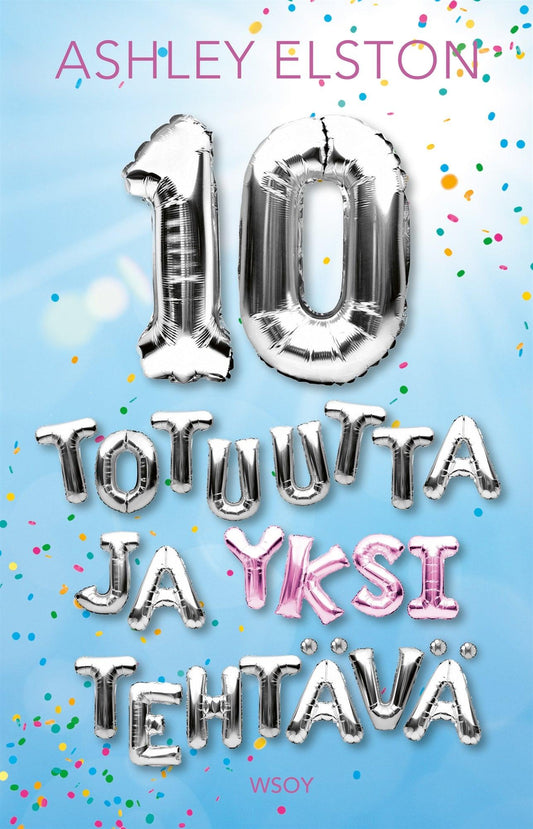 10 totuutta ja yksi tehtävä – E-bok