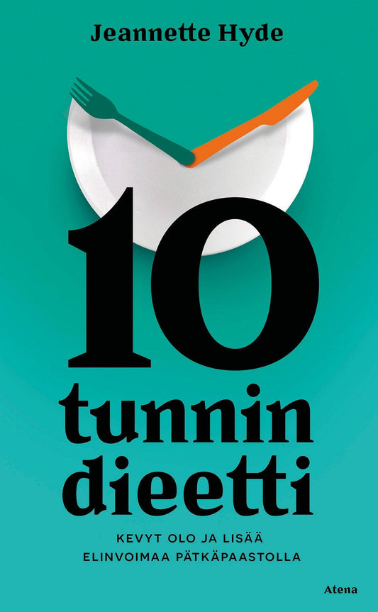 10 tunnin dieetti – E-bok