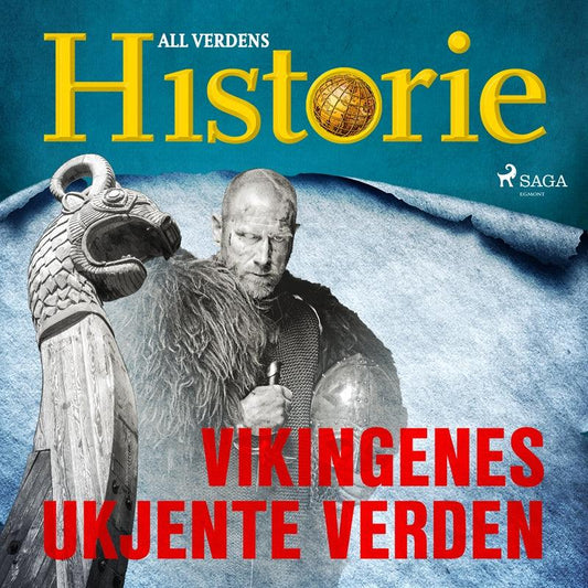 Vikingenes ukjente verden – Ljudbok