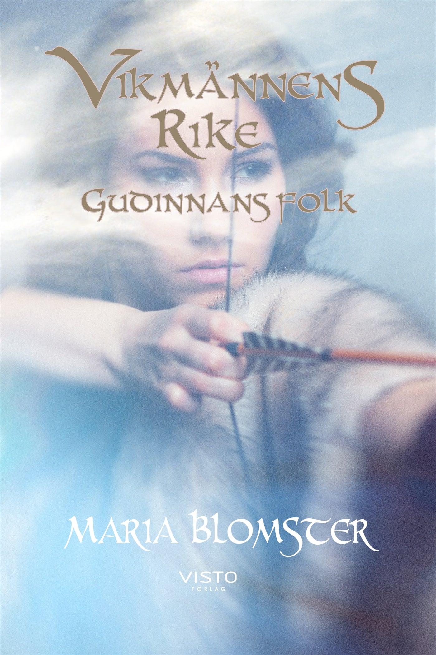 Vikmännens rike - Gudinnas folk – E-bok