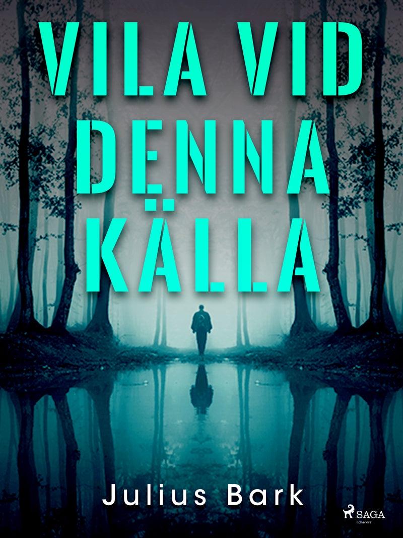 Vila vid denna källa – E-bok