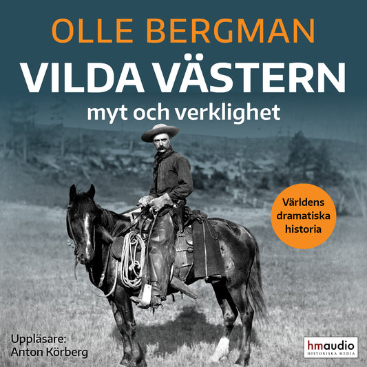 Vilda västern : myt och verklighet – Ljudbok