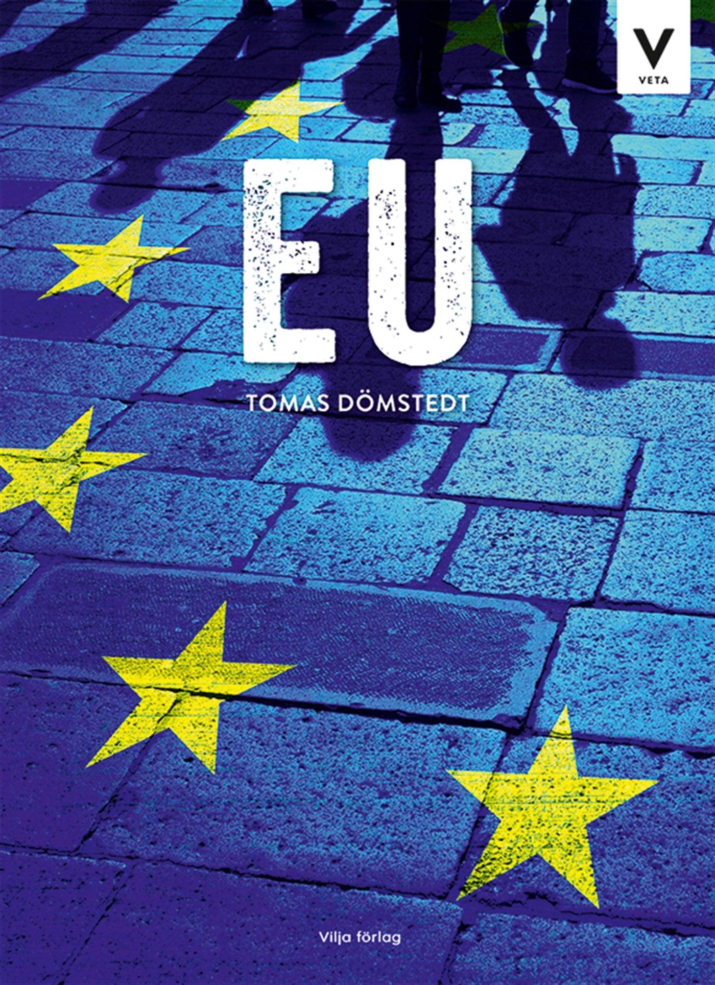 Vilja veta - EU – E-bok