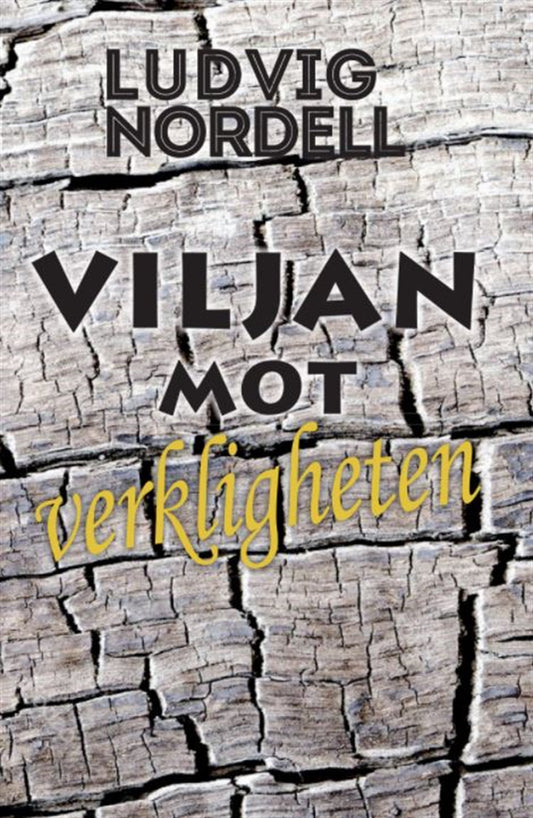 Viljan mot verkligheten – E-bok