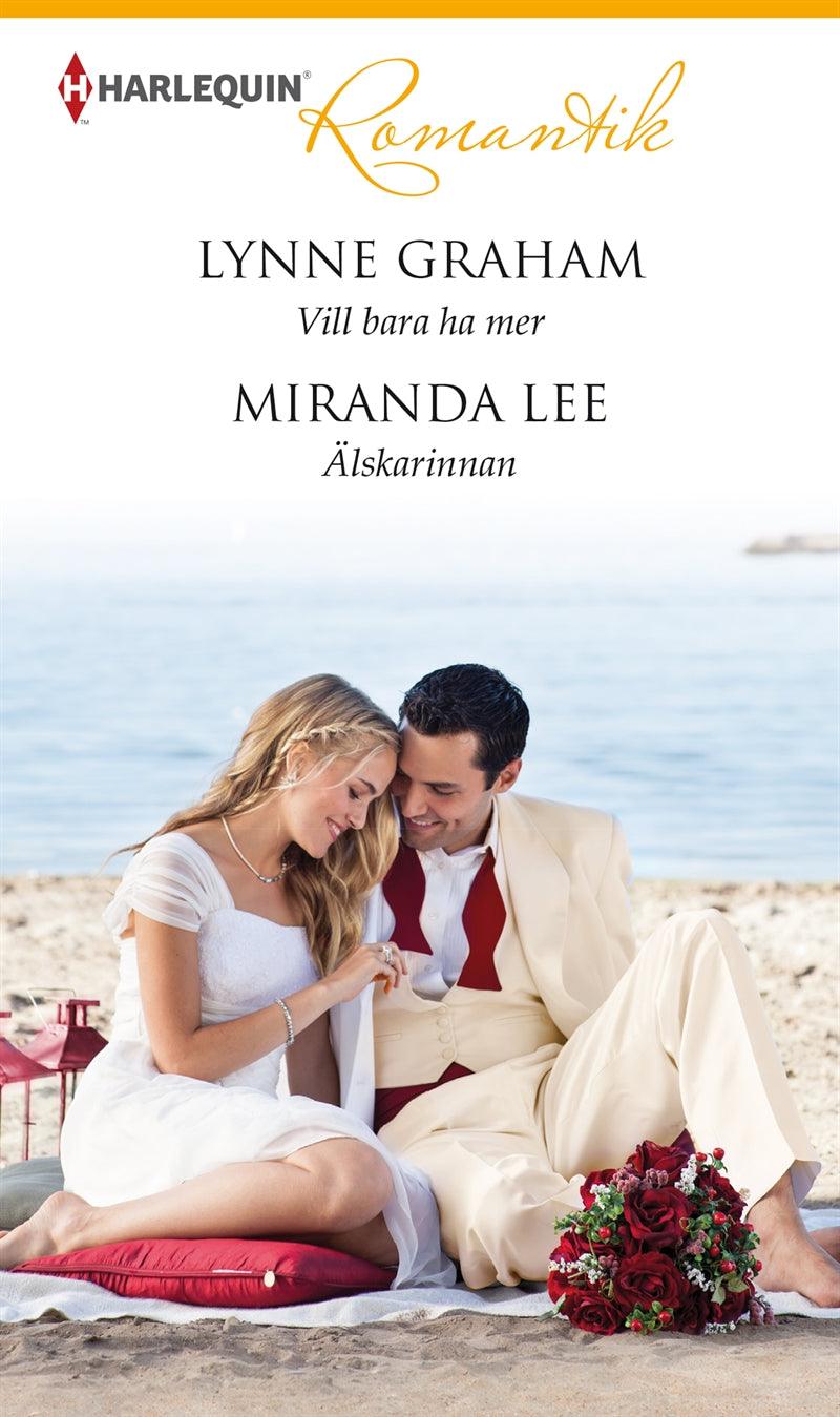 Vill bara ha mer/Älskarinnan – E-bok