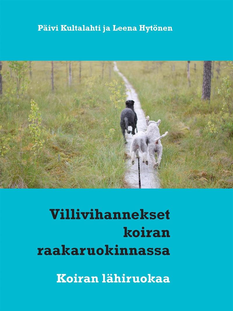 Villivihannekset koiran raakaruokinnassa – E-bok