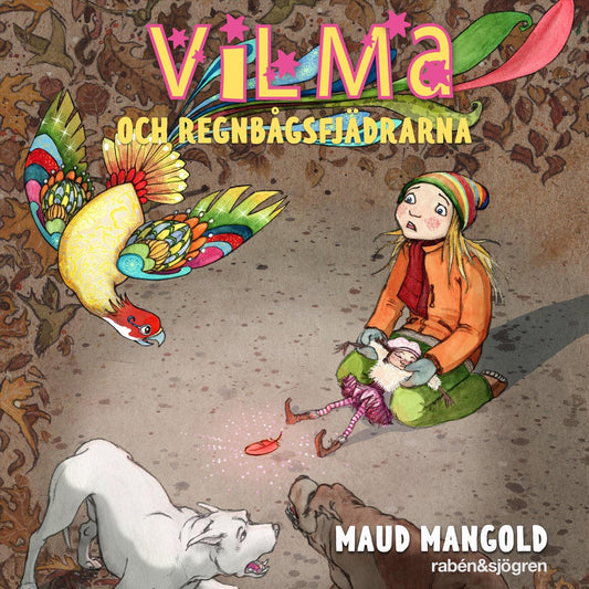 Vilma och regnbågsfjädrarna – Ljudbok