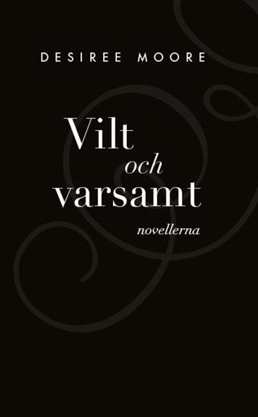 Vilt och Varsamt - novellerna – E-bok