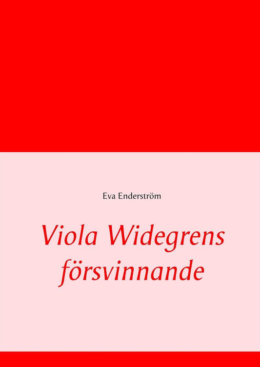 Viola Widegrens försvinnande – E-bok