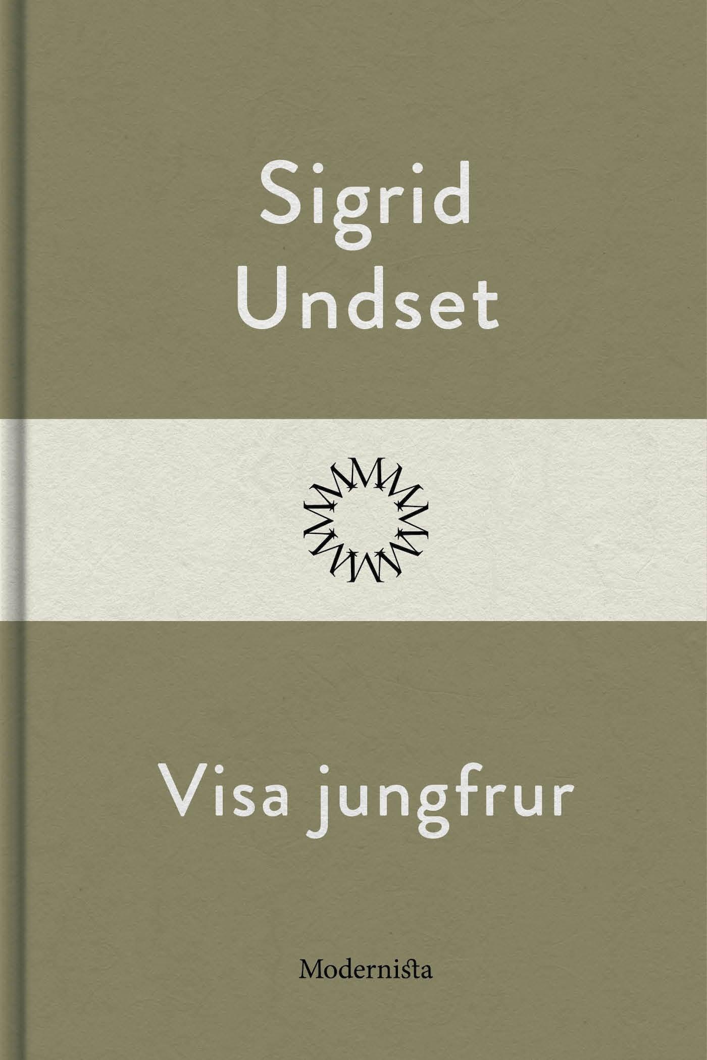 Visa jungfrur – E-bok