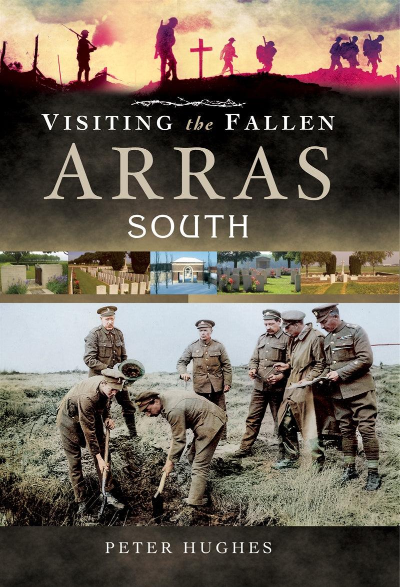 Visiting the Fallen-Arras South – E-bok