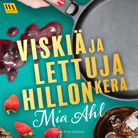 Viskiä ja lettuja hillon kera – Ljudbok