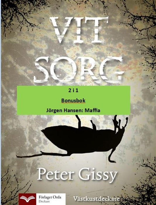 Vit sorg - Maffia – E-bok