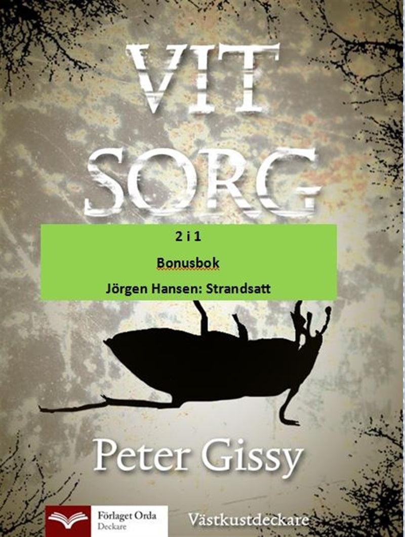 Vit sorg - Strandsatt – E-bok