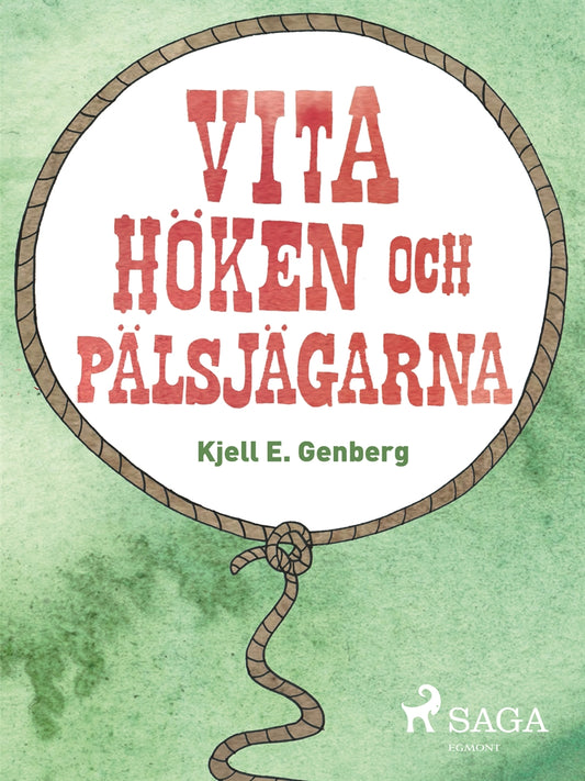 Vita höken och päljsjägarna – E-bok