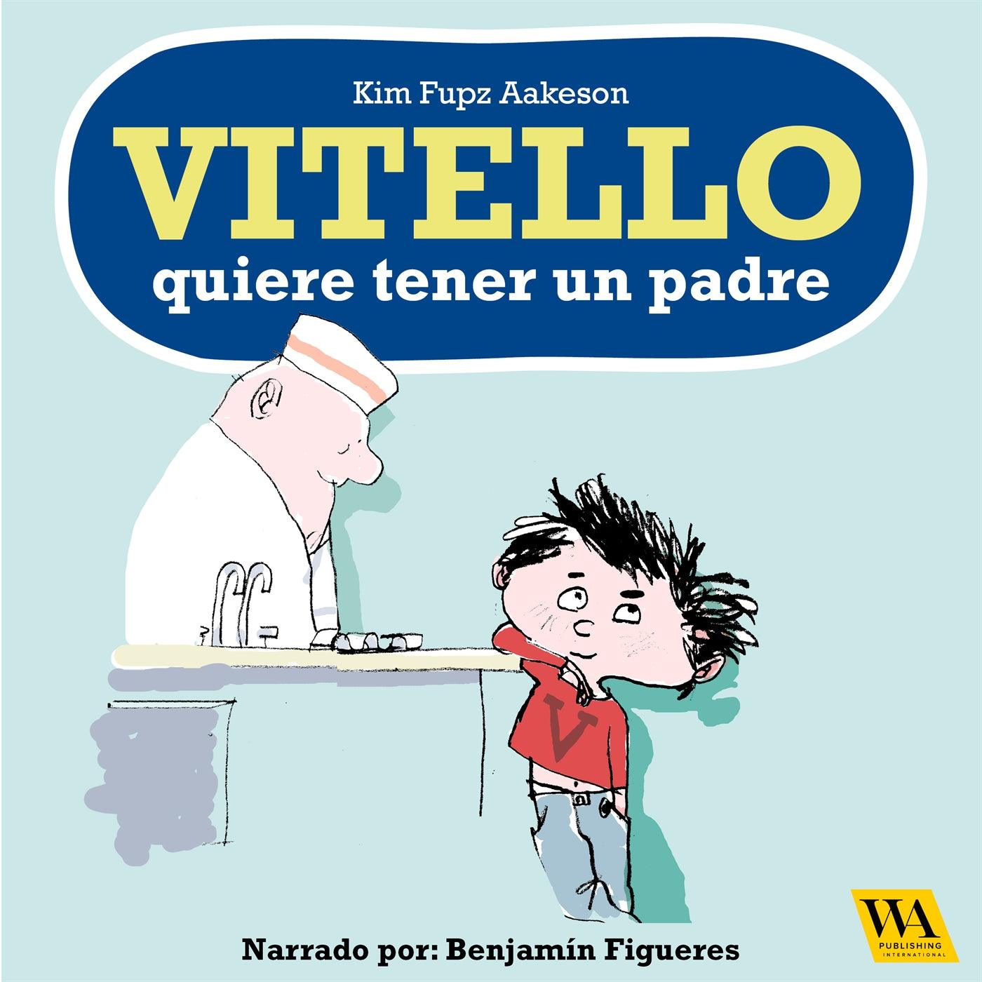 Vitello quiere tener un padre – Ljudbok