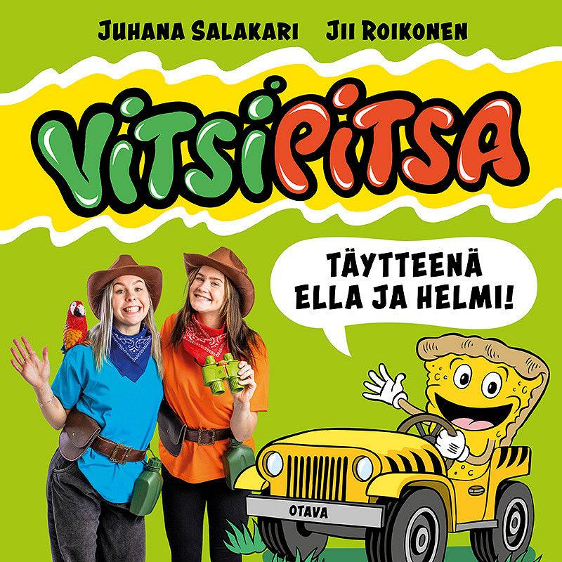 Vitsipitsa - täytteenä Ella ja Helmi – Ljudbok