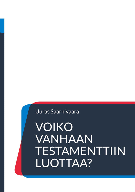 Voiko Vanhaan testamenttiin luottaa? – E-bok