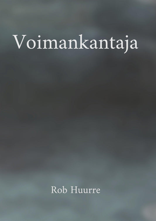 Voimankantaja – E-bok