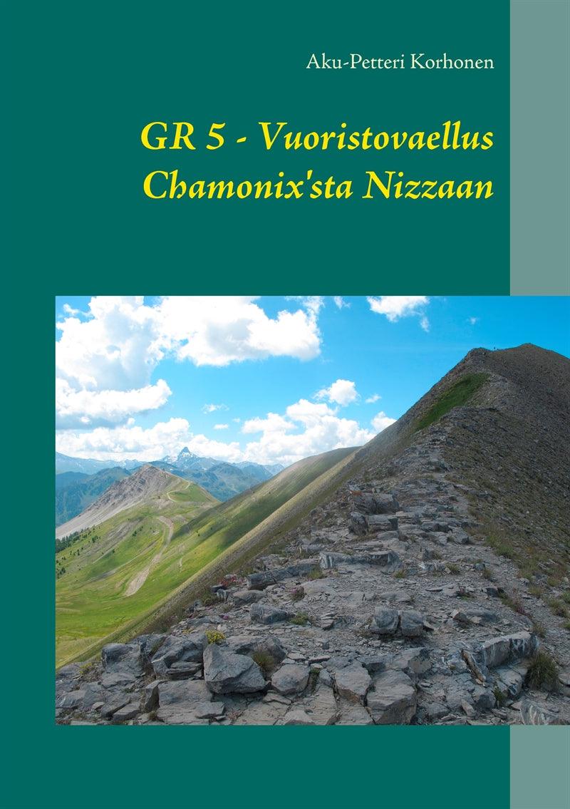 Vuoristovaellus Chamonix'sta Nizzaan – E-bok