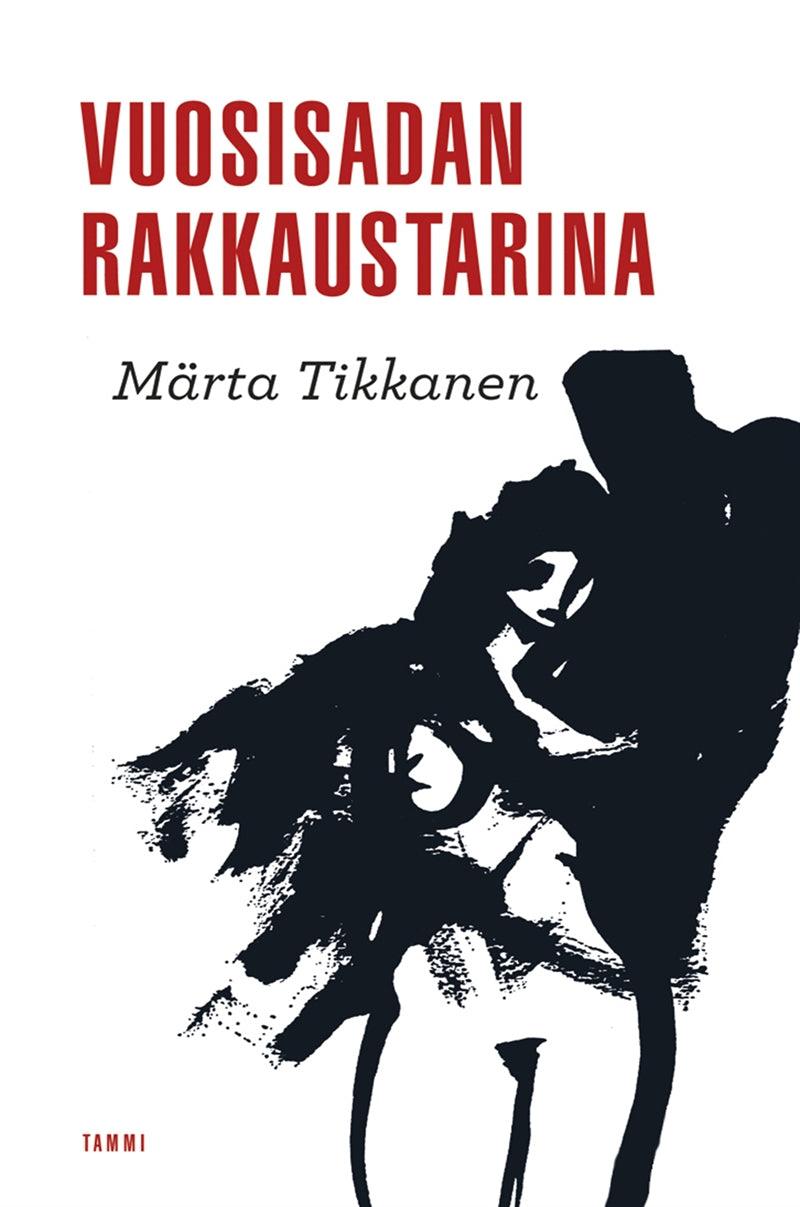 Vuosisadan rakkaustarina – E-bok