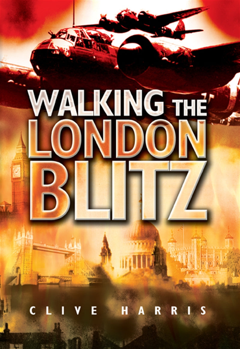 Walking the London Blitz – E-bok