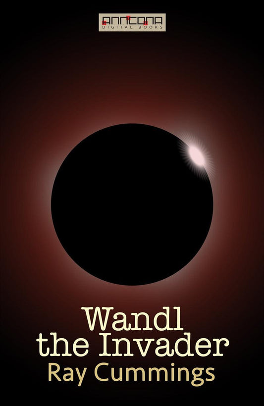 Wandl the Invader – E-bok