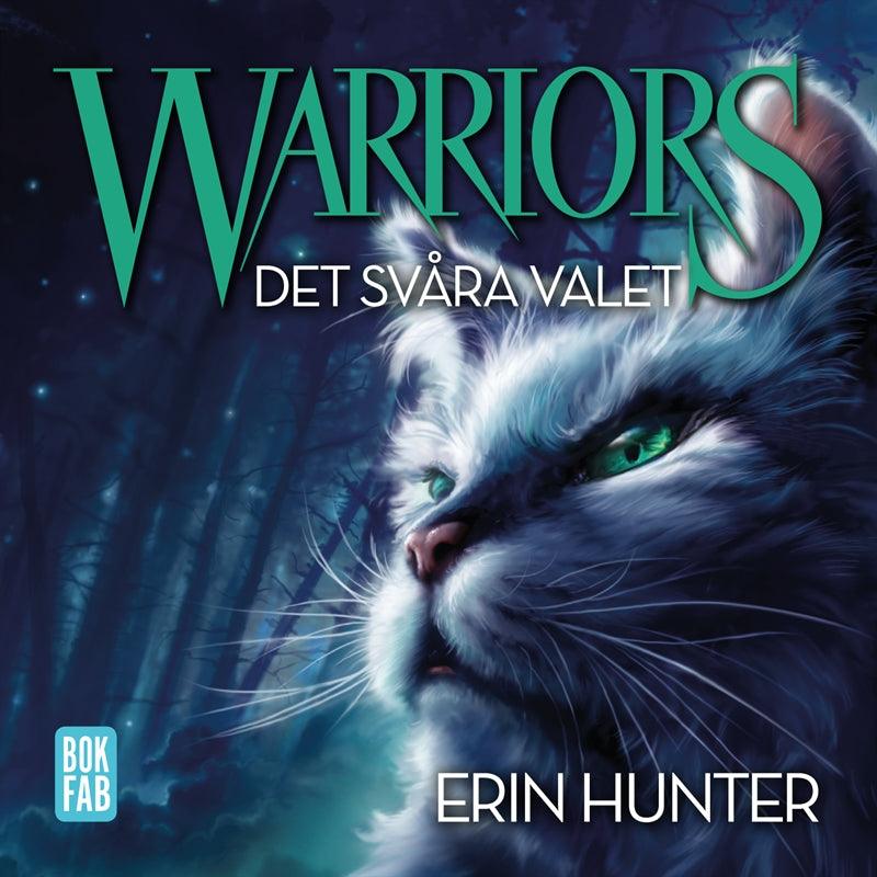 Warriors. Det svåra valet – Ljudbok