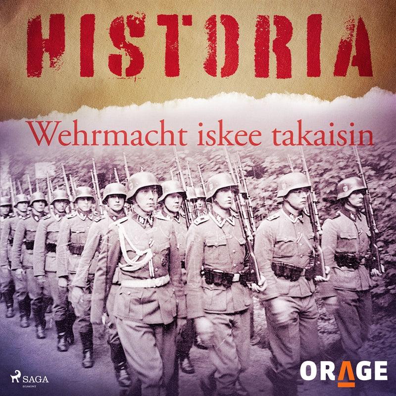 Wehrmacht iskee takaisin – Ljudbok