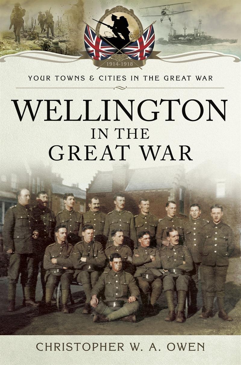 Wellington in the Great War – E-bok