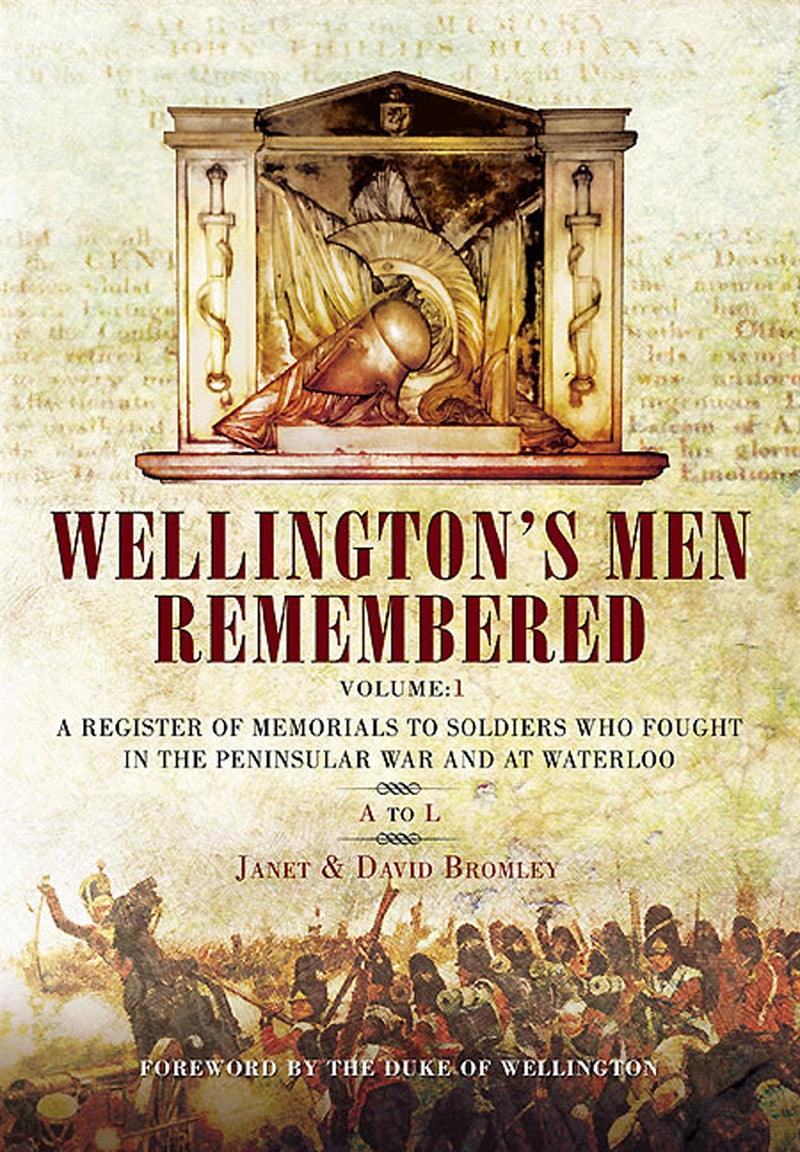 Wellington’s Men Remembered – E-bok