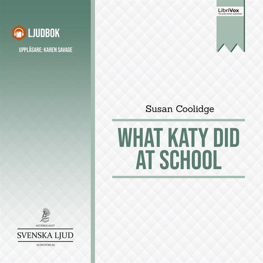 What Katy Did at School – Ljudbok