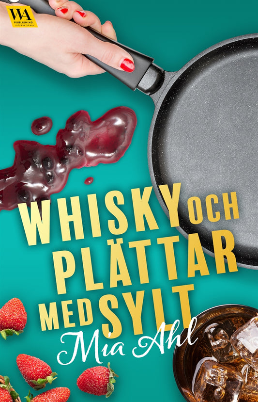 Whisky och plättar med sylt – E-bok