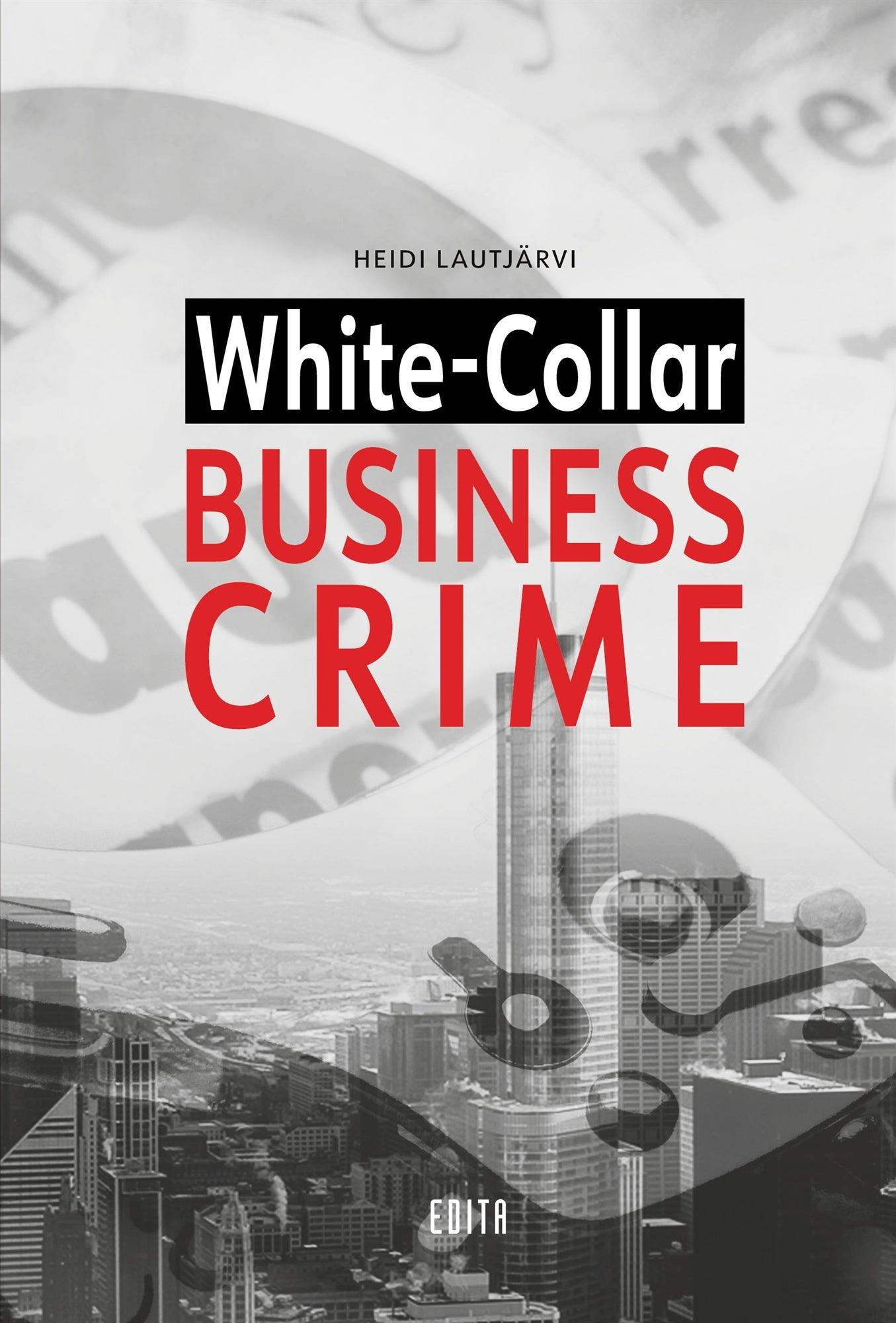 White-Collar Business Crime – E-bok