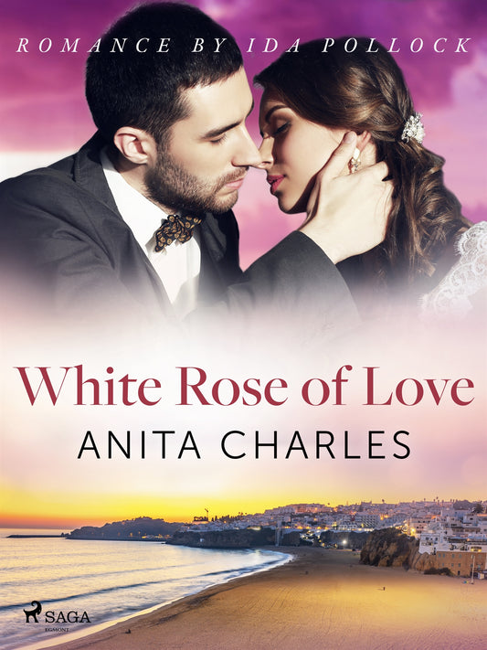 White Rose of Love – E-bok