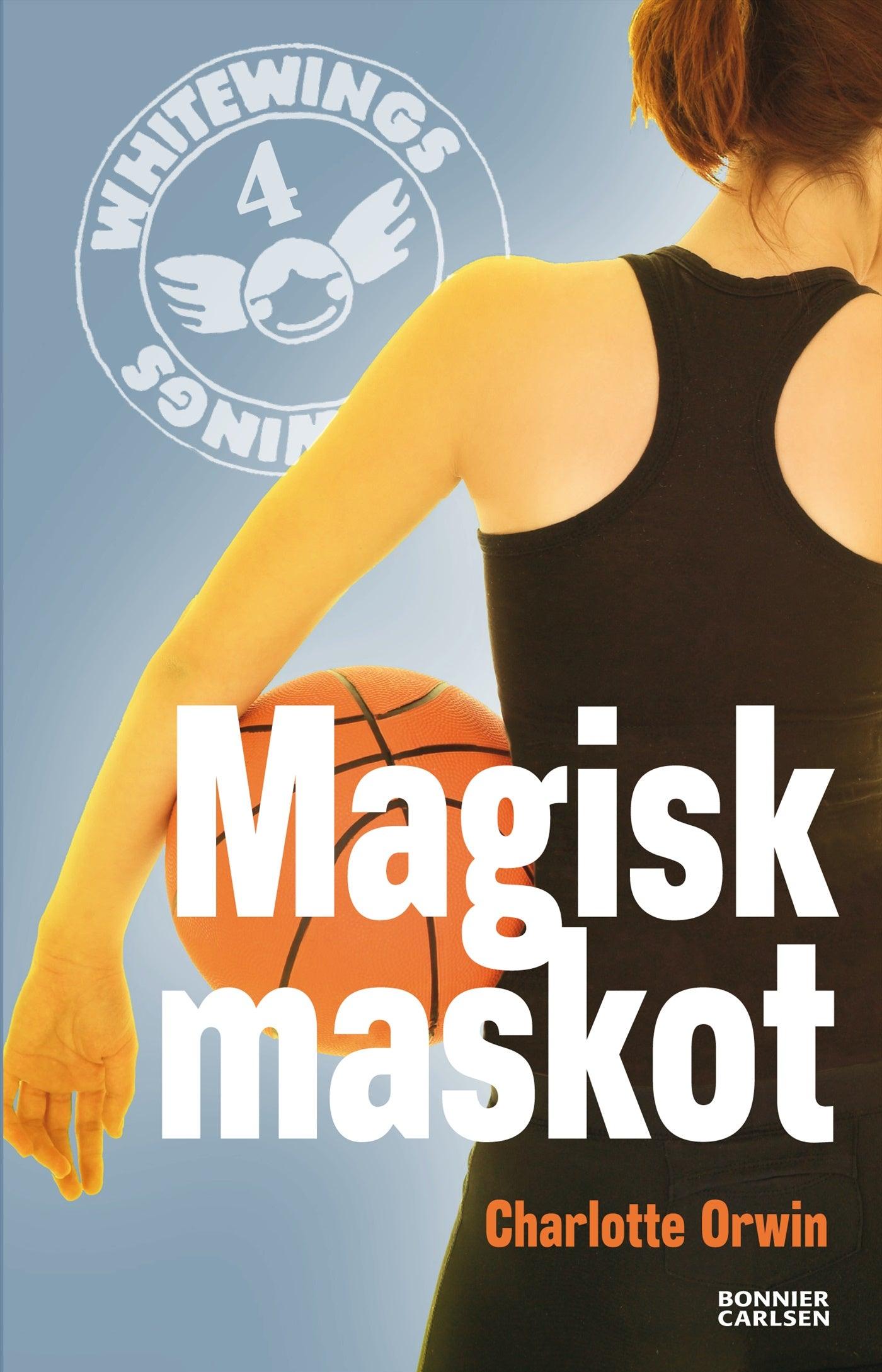 Whitewings 4: Magisk maskot – E-bok