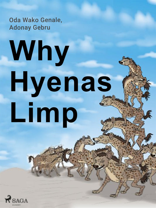 Why Hyenas Limp – E-bok