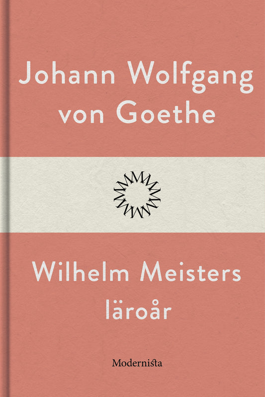 Wilhelm Meisters läroår – E-bok