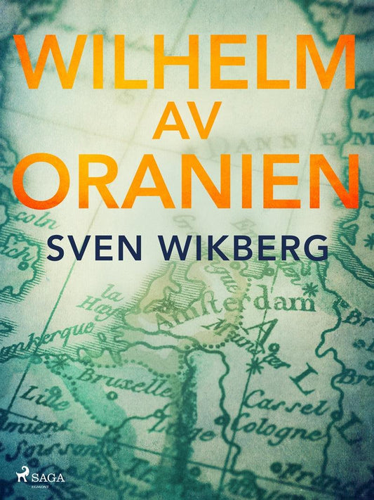 Wilhelm av Oranien – E-bok