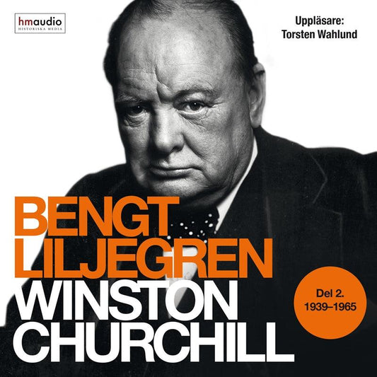 Winston Churchill. Del 2, 1939-1965 – Ljudbok