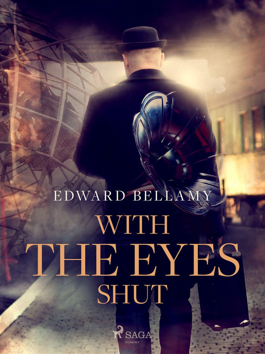 With the Eyes Shut – E-bok