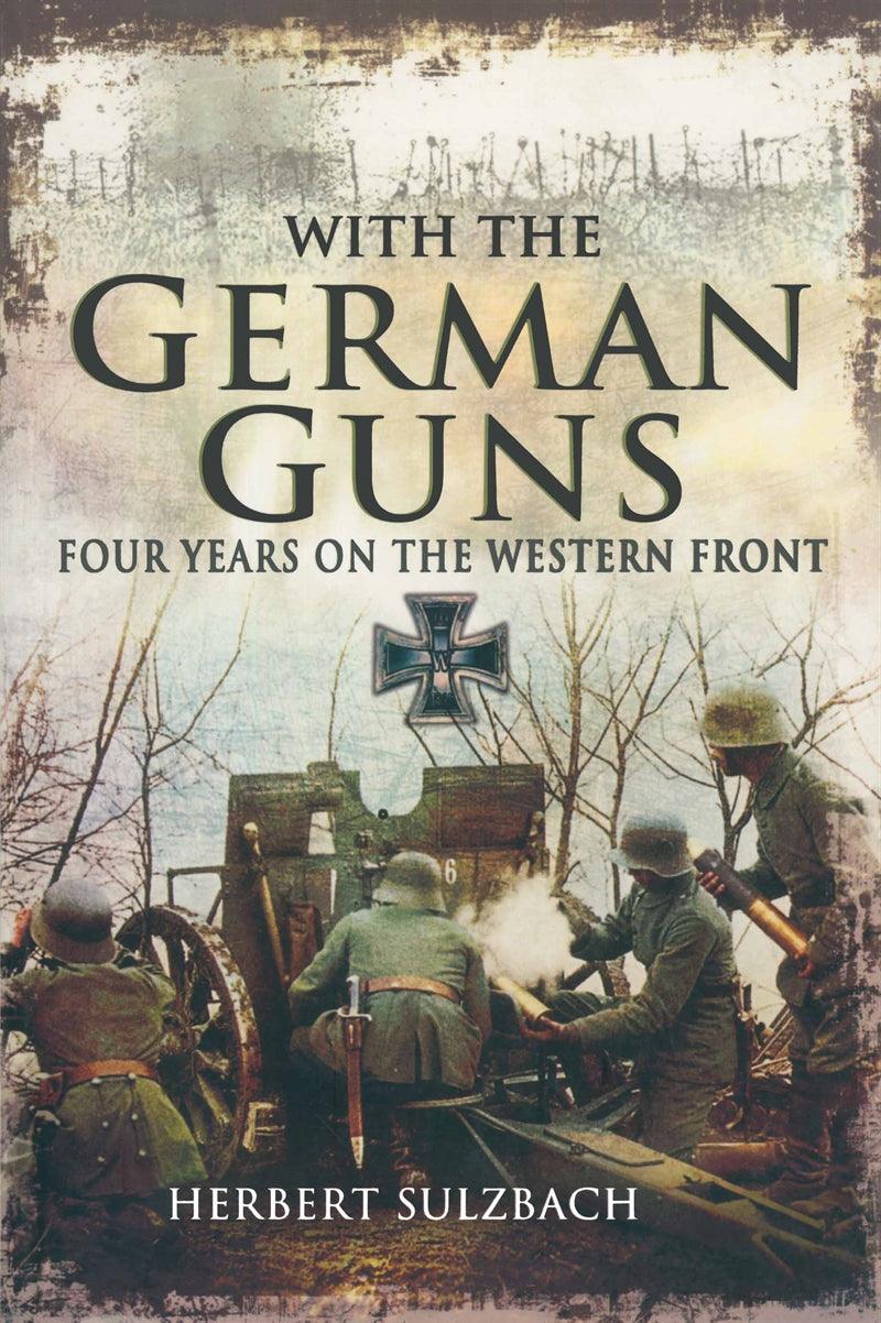 With the German Guns – E-bok