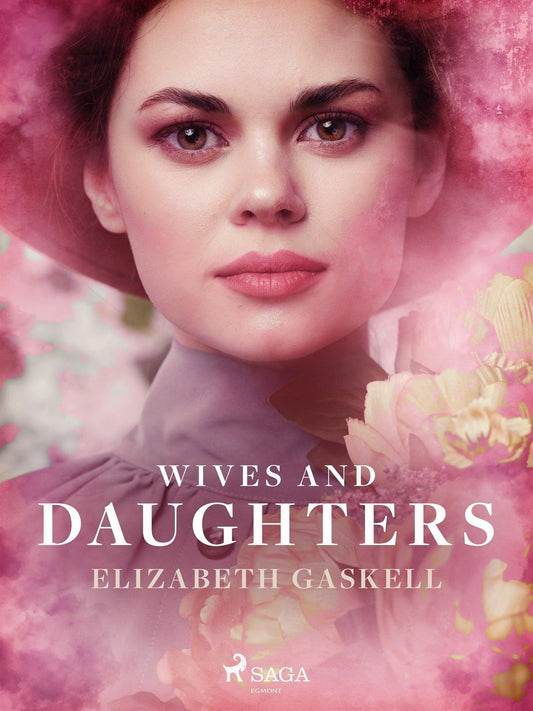 Wives and Daughters – E-bok