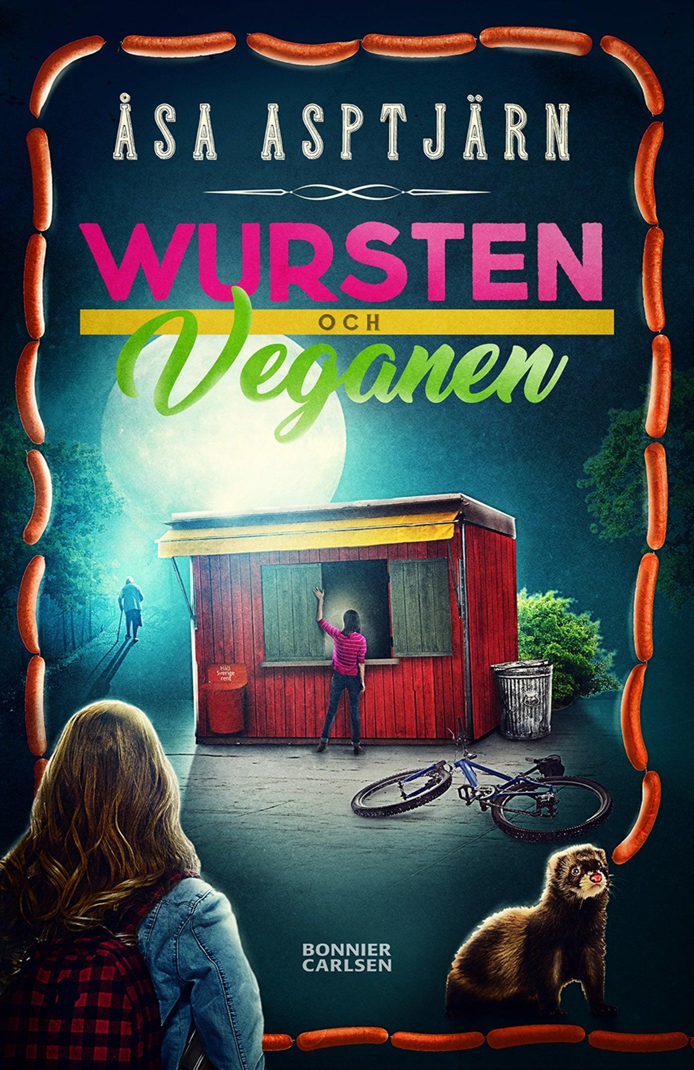 Wursten och veganen – E-bok