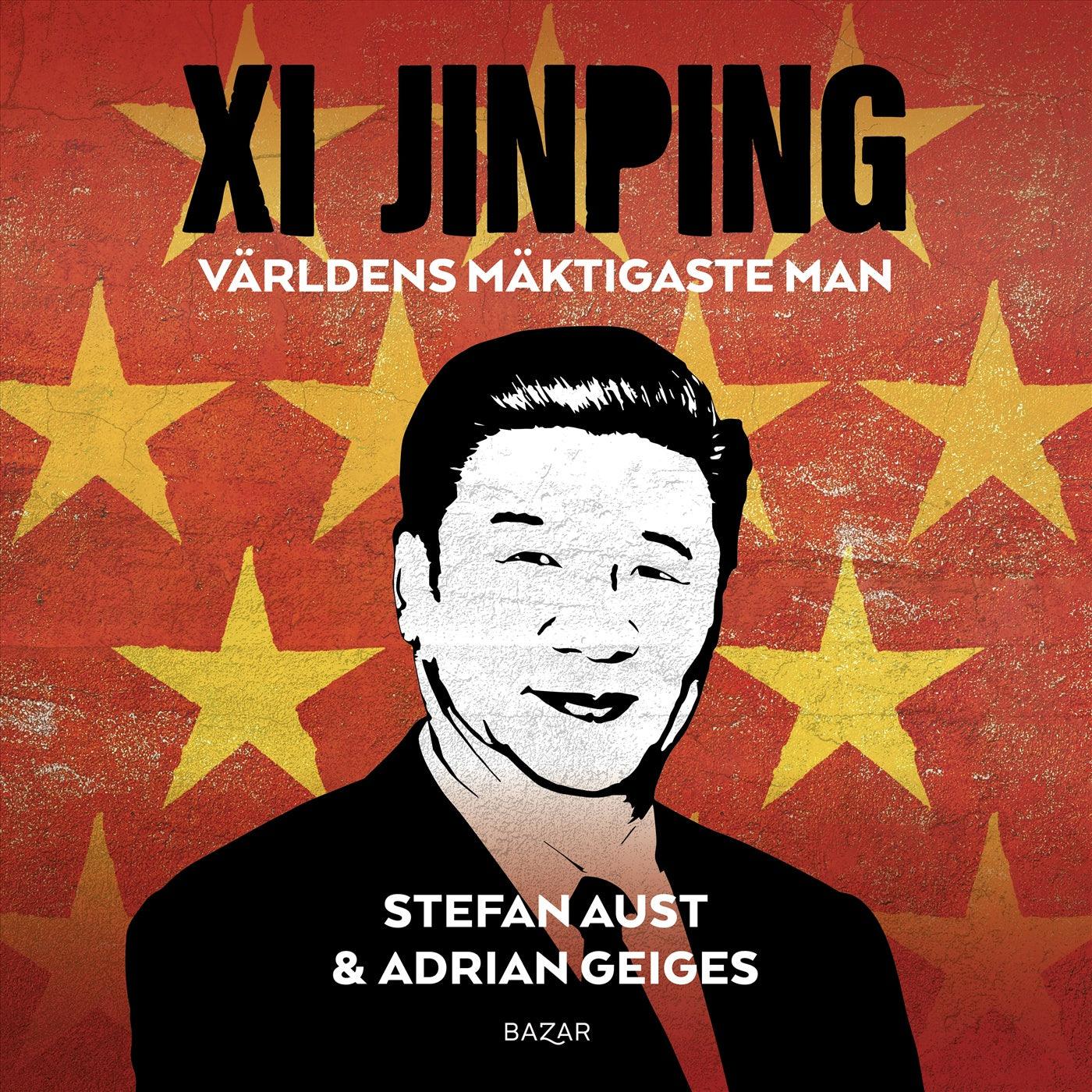 Xi Jinping : världens mäktigaste man – Ljudbok