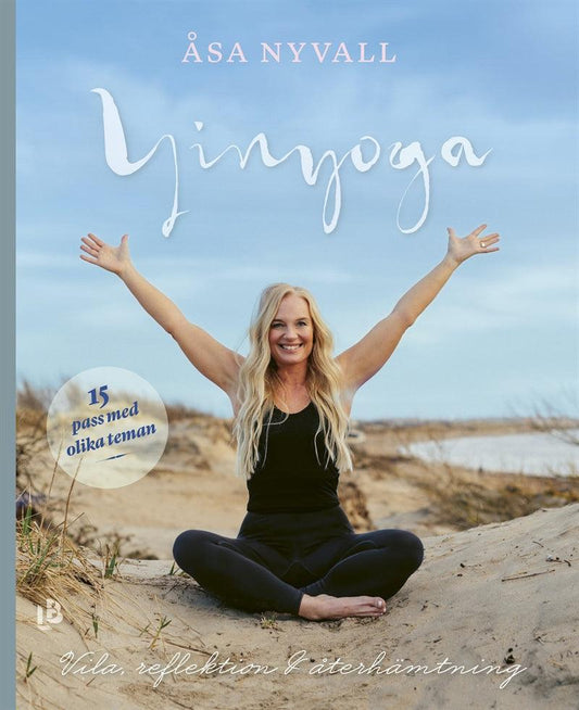 Yinyoga - vila, reflektion och återhämtning – E-bok