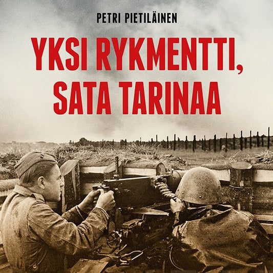 Yksi rykmentti, sata tarinaa – Ljudbok