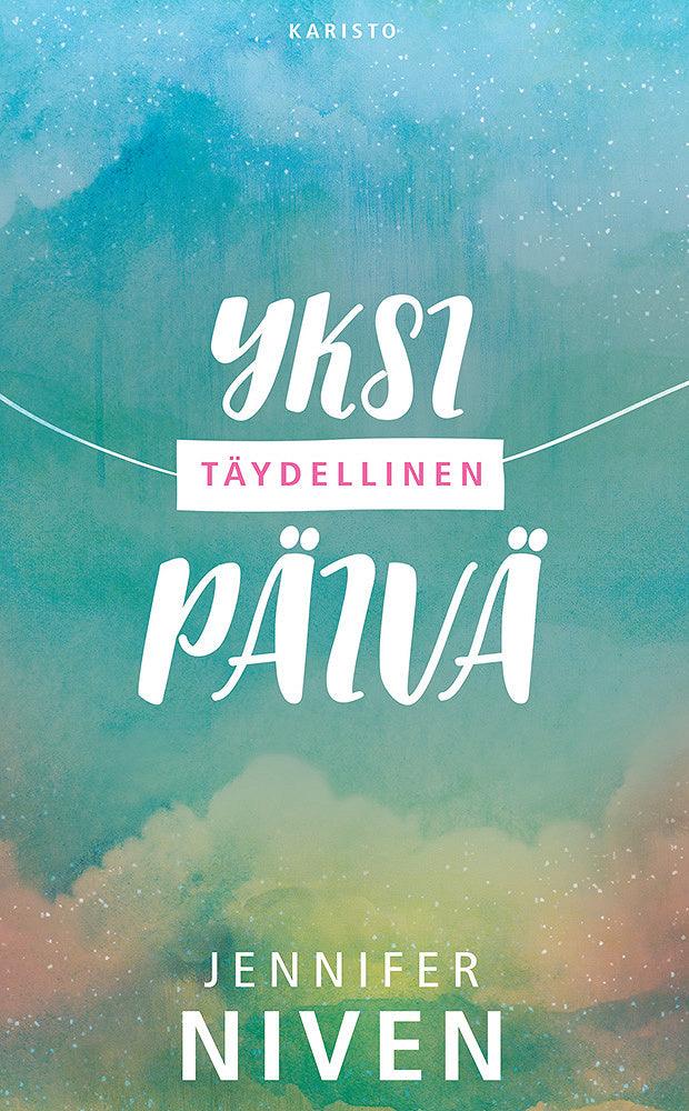 Yksi täydellinen päivä – E-bok