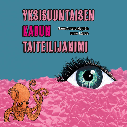 Yksisuuntaisen kadun taiteilijanimi – E-bok